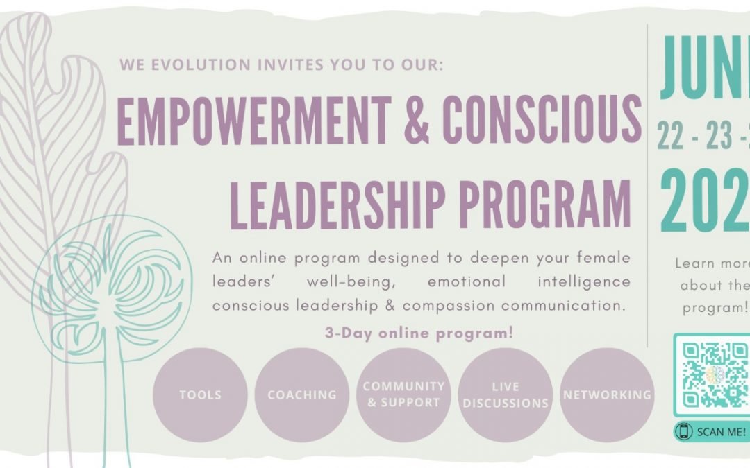 Become a Conscious Leadership Ambassador with WE Evolution!