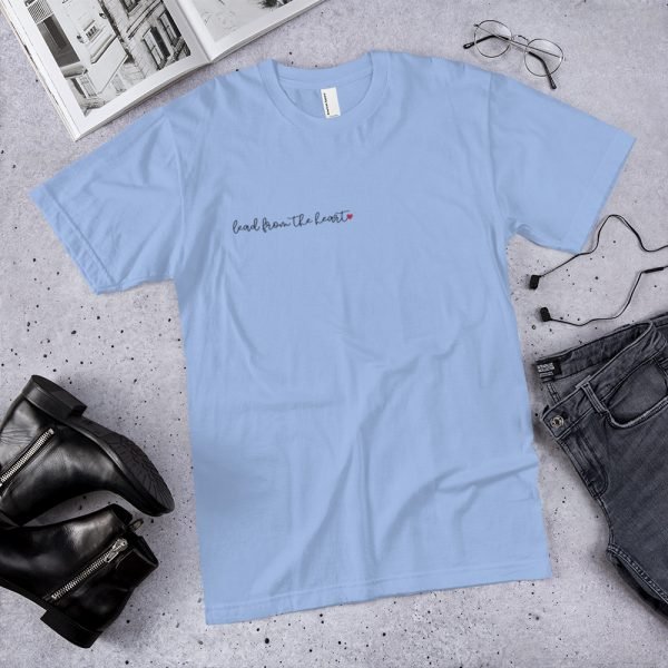 "Lead From The Heart"  T-Shirt - Image 3