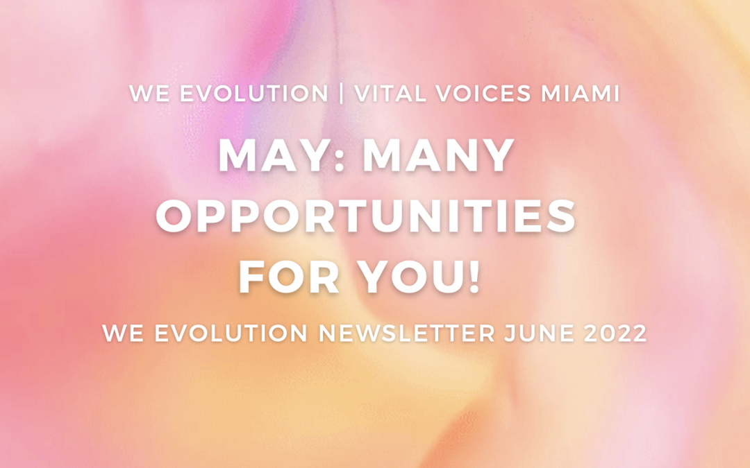 May Newsletter – Many opportunities for you!