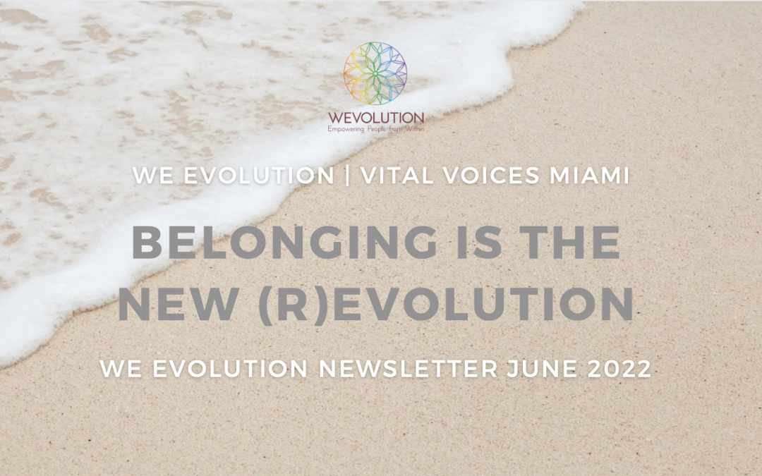 June Newsletter: Belonging is the new (r)evolution
