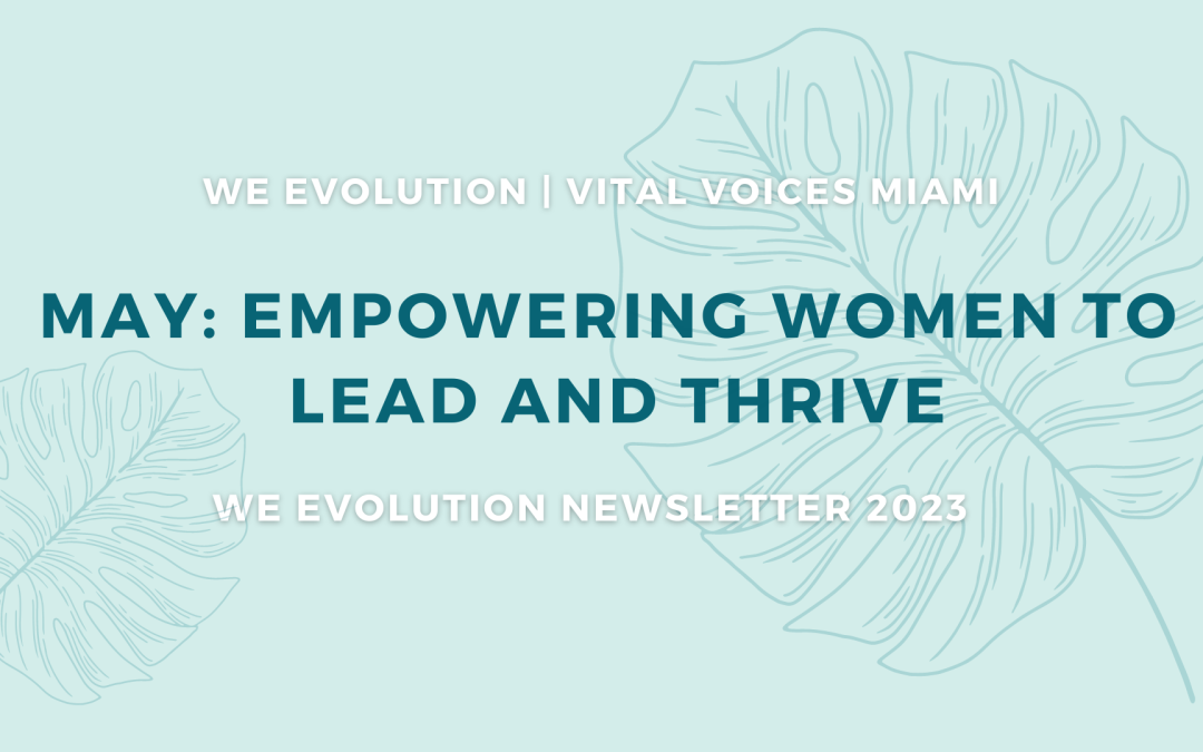 May Newsletter: Empowering Women to Lead and Thive